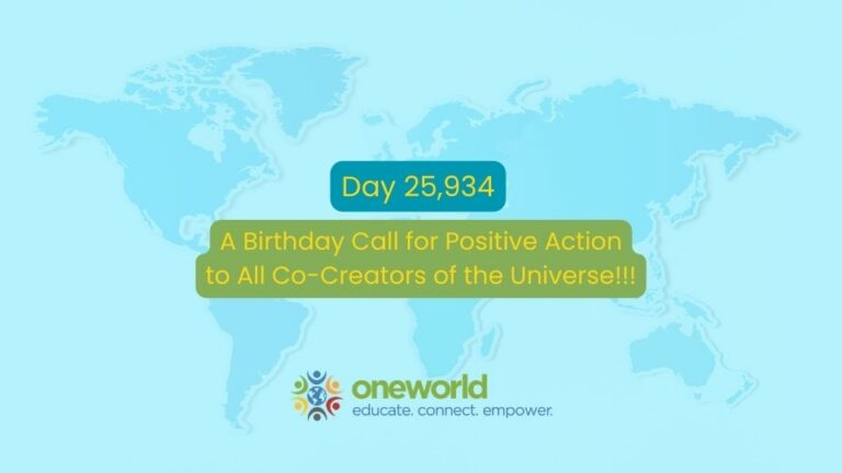 A Birthday Call for Positive Action to All Co-Creators of the Universe!!!